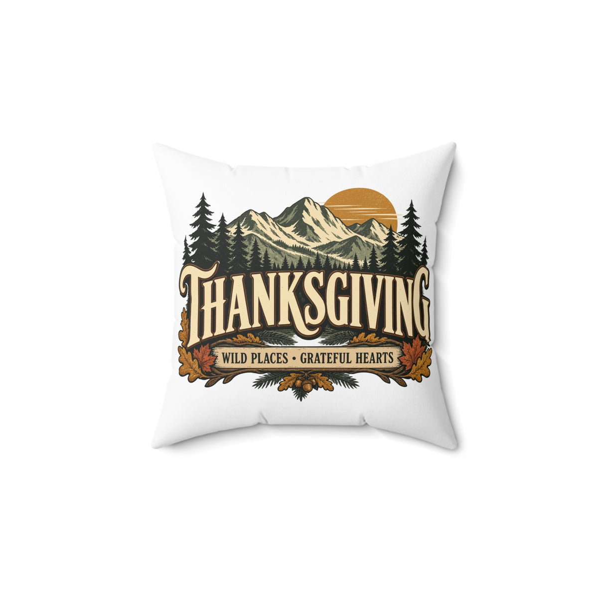 Thanksgiving Mountain Pillow — "Thanksgiving: Wild Places, Grateful Hearts" Decorative Throw Pillow